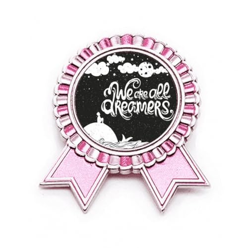 Broche message We Are Dreamers cadeau idéal en métal M