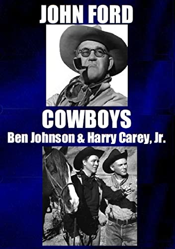 John Ford & Cowboys (Ben Johnson & Harry Carey, Jr.) Two DVD Collection
