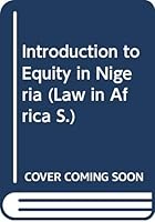 An introduction to equity in Nigeria (Law in Africa) 0421205601 Book Cover