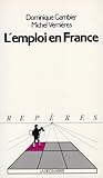 Reperes - La Decouverte: L'Emploi En France