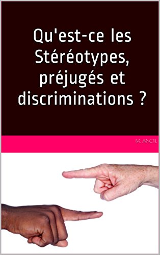 Télécharger Qu'est-ce les Stéréotypes, préjugés et discriminations ? Livre PDF Gratuit