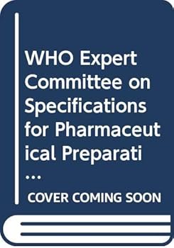 Paperback WHO Expert Committee on Specifications for Pharmaceutical Preparations: Thirty-fifth report (WHO Technical report series) Book