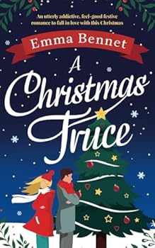 Paperback A Christmas Truce: An utterly addictive, feel-good festive romance to fall in love with this Christmas (Cozy romances) Book