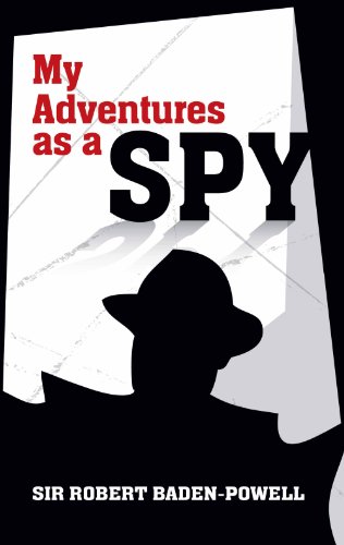 My Adventures as a Spy (Dover Military History, Weapons, Armor) (English Edition)