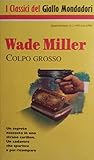 sigla colpo grosso 1988  COLPO GROSSO