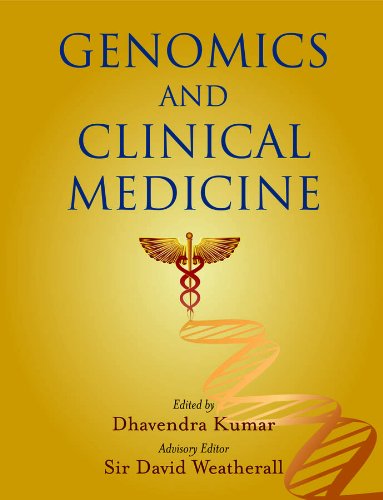 Genomics and Clinical Medicine (Oxford Monographs on Medical Genetics Book 53)