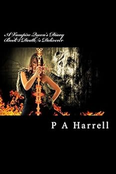 Paperback A Vampire Queen's Diary Book 3 Death's Deliverer Book