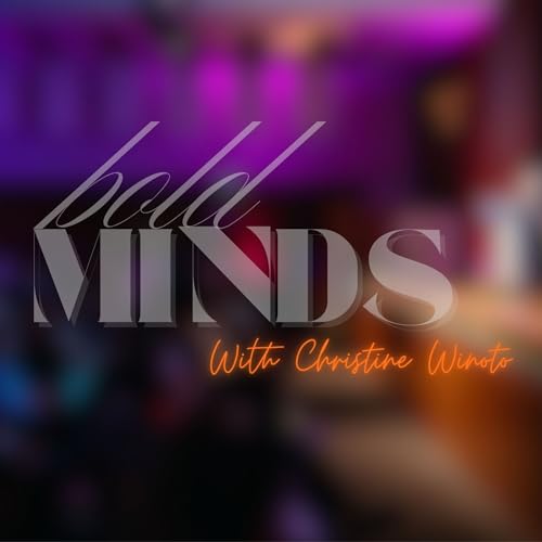 Bold Minds with Christine Winoto Titelbild