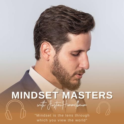 Mindset Masters w/ Justin Himmelbaum Titelbild