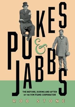 Hardcover Pokes and Jabbs: The Before, During and after of the Vim Films Corporation Book