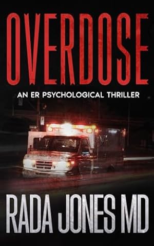 OVERDOSE: An ER Psychological Thriller (ER CRIMES: THE STEELE FILES)