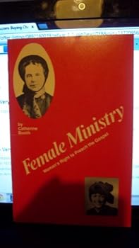 Pamphlet Female ministry: Or, woman's right to preach the gospel Book
