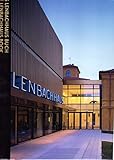 The Lenbachhaus Book: History, Architecture, Collections (English and German Edition)