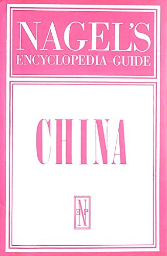 Nagel's Encyclopedia-Guide: China 2826307312 Book Cover