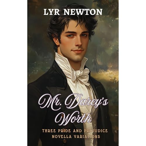 Mr Darcy&amp;rsquo;s Worth -- Lyr Newton episode artwork