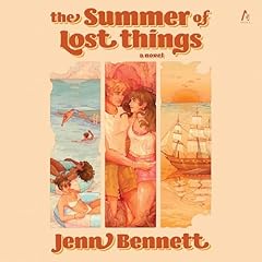 The Summer of Lost Things Audiolibro Por Jenn Bennett arte de portada