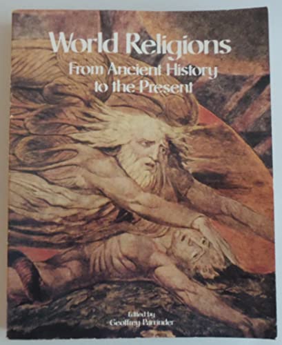 World Religions: From Ancient History to the Pr... 0871961296 Book Cover