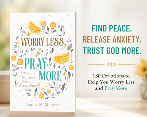 Image of Worry Less, Pray More: A Woman's Devotional Guide to Anxiety-Free Living