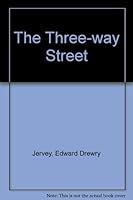 The Three-way Street B002NT2E4Q Book Cover