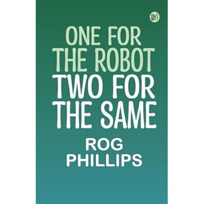 One for the Robot Two for the Same