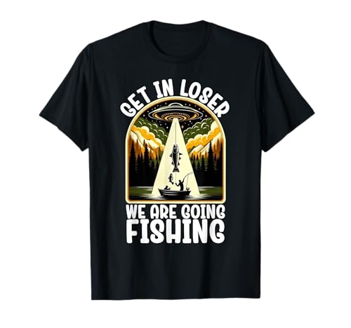 Divertido Vintage Obtener en Perdedor Vamos Pesca UFO Pescador Camiseta