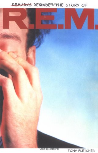 Buy Remarks: The Story of "R.E.M." — BookShops.in