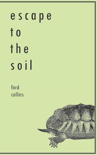 Escape to the Soil