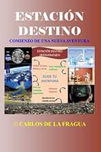 Estación destino: Comienzo de una nueva aventura
