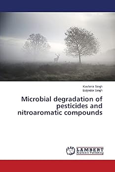 Paperback Microbial degradation of pesticides and nitroaromatic compounds Book