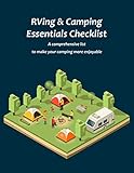  RVing & Camping Essentials Checklist: A comprehensive list to make your camping more enjoyable. Checklist of the essentials for 20 RVing & Camping ... concept cover, 130 Sheets, 8.5 x 11 inches)