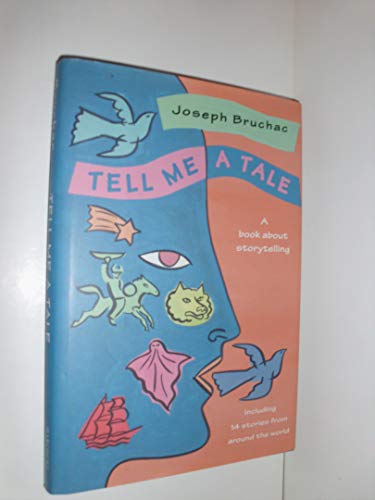 Tell Me a Tale: A Book about Storytelling
