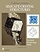 The Collector's Guide to Silicate Crystal Structures (Schiffer Earth Science Monographs)