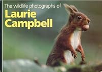 Wildlife Photographs of Laurie Campbell 0948661135 Book Cover