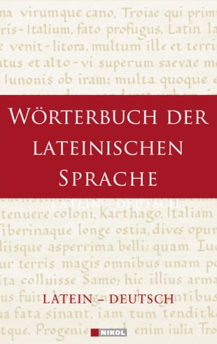 Wörterbuch der lateinischen Sprache: Latein-Deutsch