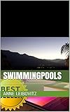  Swimmingpools: Eine Reise durch Schwimmen,Pool,Wasser,reich,fließen,hinwegkommen,master,bewältigen,bezwingen,überwinden,kombinieren,Unternehmensgruppe,Kätzchen,Taschenbilliard (Bildersammlungen 24)