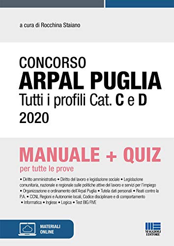 Concorso ARPAL Puglia. Tutti i profili Cat. C e D. Manuale + quiz per tutte le prove