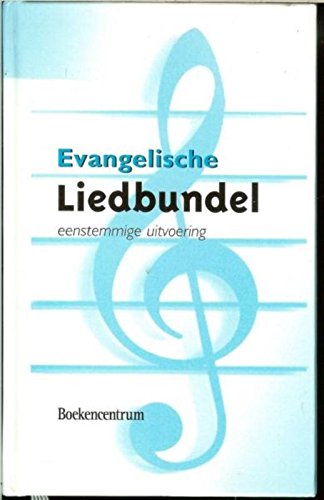 Evangelische Liedbundel grand format recueil de chants une voix