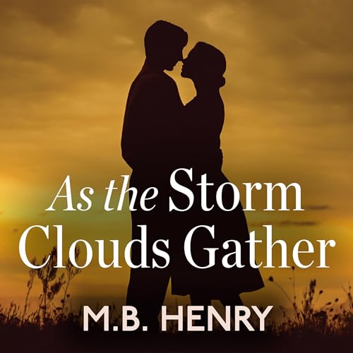 As the Storm Clouds Gather by M.B. Henry episode artwork