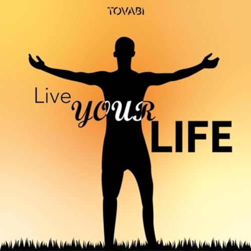 Live Your Life