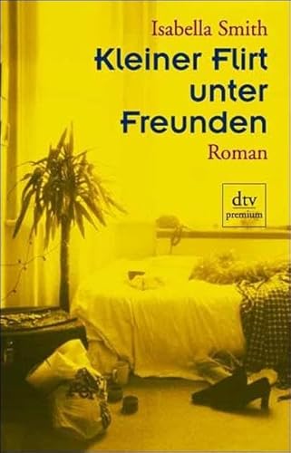 Preisvergleich Produktbild Kleiner Flirt unter Freunden: Roman