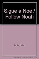 Sigue a Noe / Follow Noah 0789914557 Book Cover