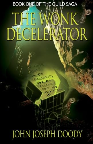 The Wonk Decelerator (The Guild Saga)