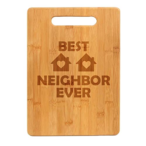 Bamboo-Wood-Cutting-Board-Best-Neighbor-Ever-Funny Bamboo Wood Cutting Board Best Neighbor Ever Funny