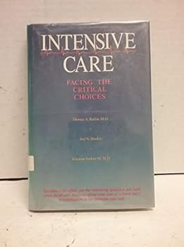 Hardcover Intensive Care: Facing the Critical Choices Book
