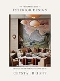 The Vibe Curator’s Guide to Interior Design: The Vibe Curator’s Guide to Interior Design