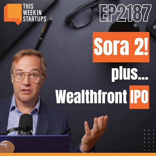 Sora 2, Tilly Norwood, and the New Slop Era | E2187
