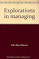 Explorations in managing 0201088126 Book Cover