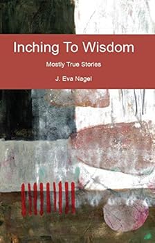 Perfect Paperback Inching to Wisdom Book