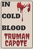  in cold blood truman capote:: blank lined notebook journal,According your choice if you watched history in cold blood of truman capote,in cold blood book by truman capote journal, 6x9 insh, 120 pages