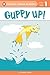 Guppy Up! (Penguin Young Readers, Level 1)